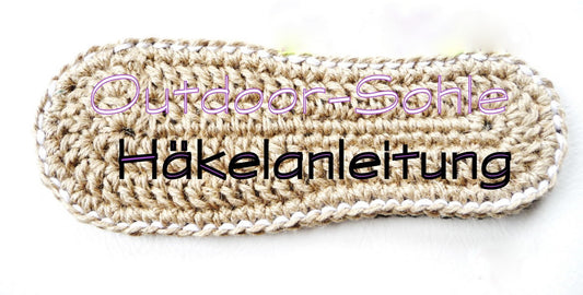 Häkelanleitung - Espadrilles-Sohle / Outdoor-Sohle aus Jute - Gr.35-42 - No.67
